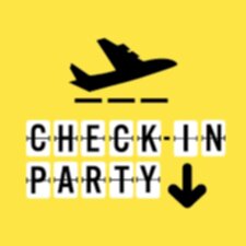 .Check In PArty.