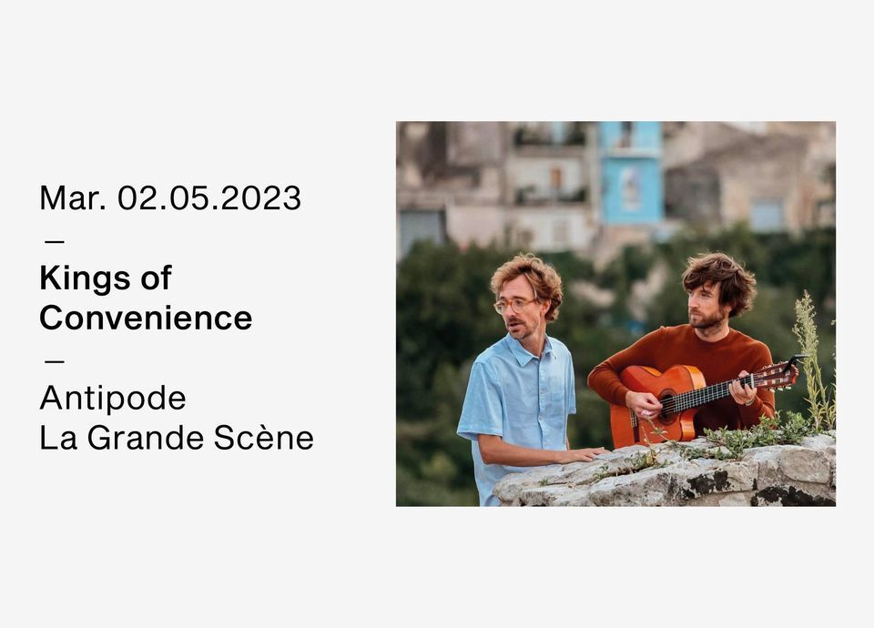 Kings of Convenience|Antipode