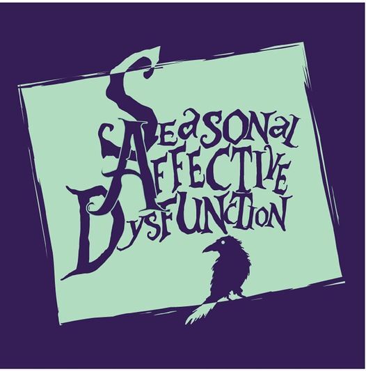 Seasonal Affective Dysfunction|Le P'tit Rock
